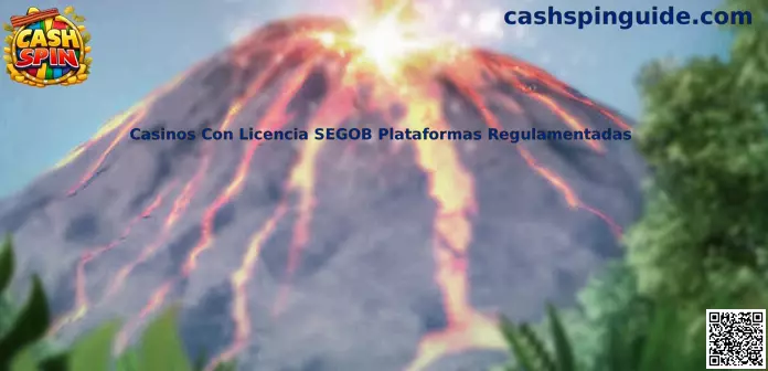 Casinos Con Licencia SEGOB Plataformas Regulamentadas