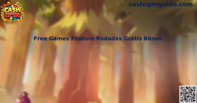 Free Games Feature Rodadas Grátis Bônus Cash Spin