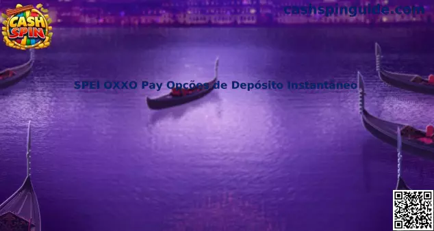 SPEI OXXO Pay Opções de Depósito Instantáneo