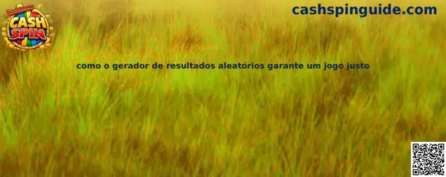 Generador de resultados aleatorios y juego justo en Cash Spin