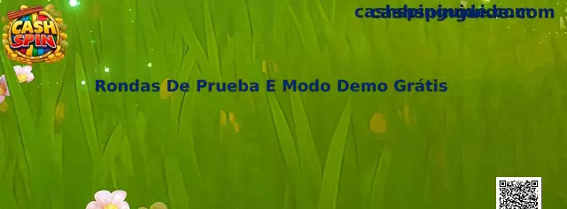 Rondas De Prueba E Modo Demo Grátis en Cash Spin