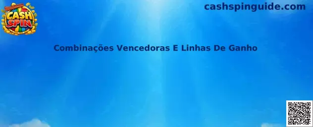Combinações Vencedoras E Linhas De Ganho Cash Spin