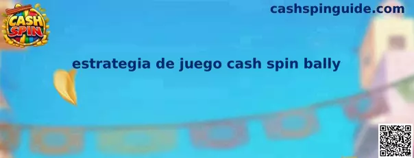Estrategia de juego cash spin bally