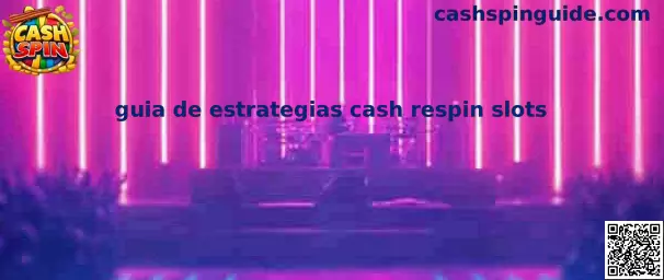 Guía visual de estrategias Cash Respin Slots