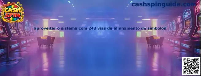 Cash Spin 243 vías de alineación de símbolos