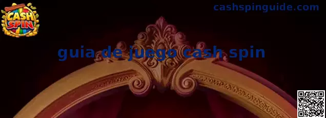 Guía visual de juego Cash Spin