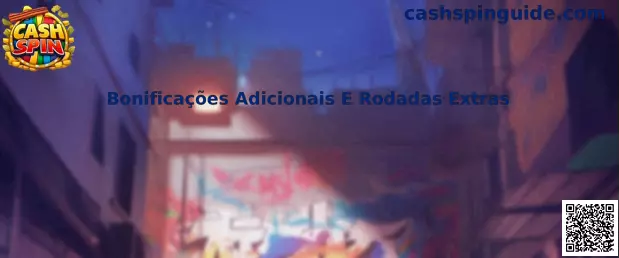 Bonificaciones adicionales y rodadas extras de Cash Spin