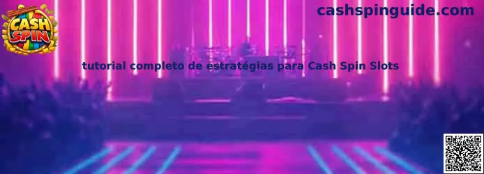 Tutorial completo de estratégias para Cash Spin Slots