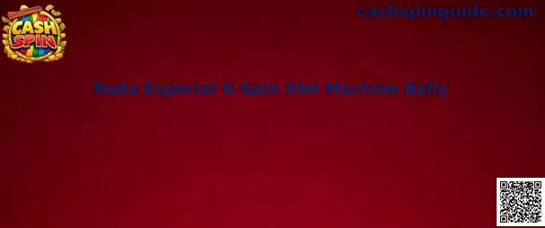 Roda Especial U-Spin Slot Machine Bally
