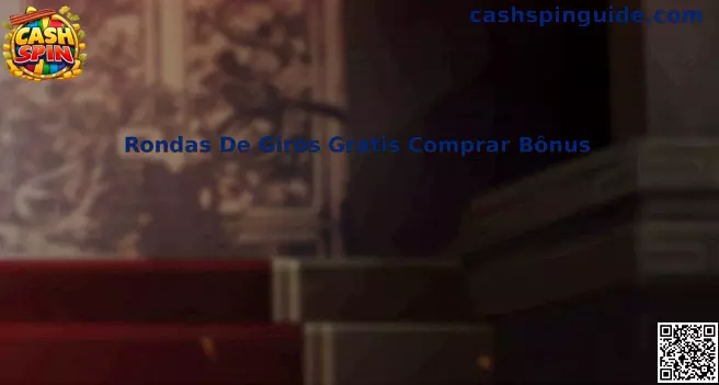 Rondas De Giros Gratis Comprar Bônus Cash Spin